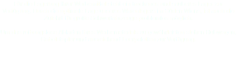 Für die Lagerung Ihrer Werbemittel steht ein trockenes und sauberes Lager zur Verfügung. Durch die optimale Lage unseres Warenlagers im Süden Wiens, ist auch die Zufahrt für große Schwerfahrzeuge problemlos möglich. Um das reibungslose Abladen Ihres Werbematerials zu gewährleisten stehen Hubwagen, Gabelstapler und ausreichend Leerpaletten zur Verfügung.